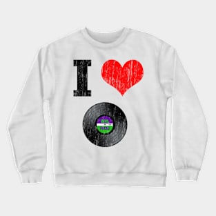 I Love Vinyl Records Crewneck Sweatshirt